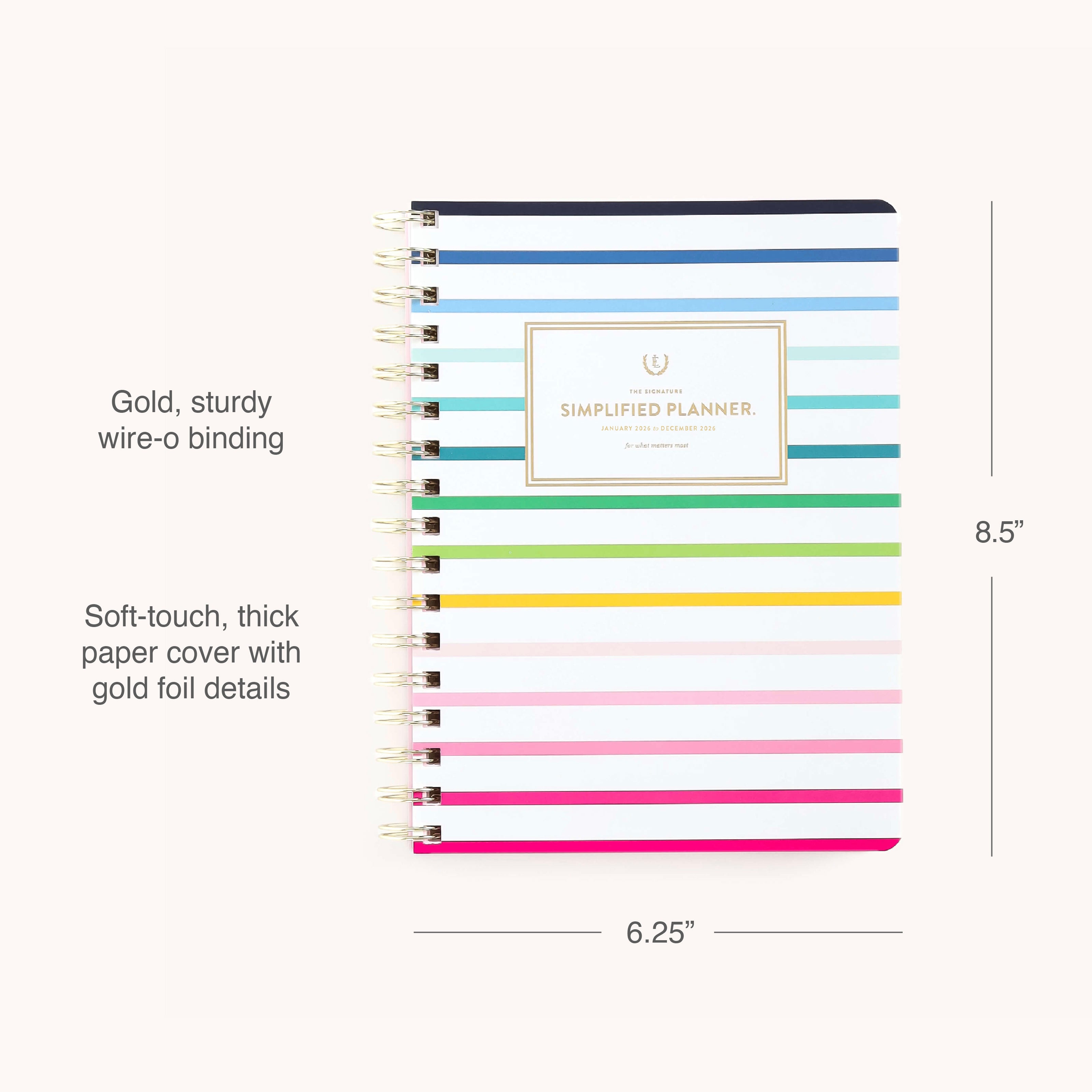 The 2026 Softcover Weekly Simplified Planner - Happy Stripe by Simplified features colorful stripes, gold wire-o binding, a thick soft-touch cover with gold foil details, and measures 8.5 x 6.25.