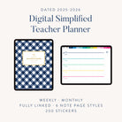 Two iPads display pages from the Simplified 2025-2026 Digital Teacher Planner: one with a blue plaid cover, the other with a colorful weekly layout. Features include a fully linked PDF, note styles, and 200 stickers.