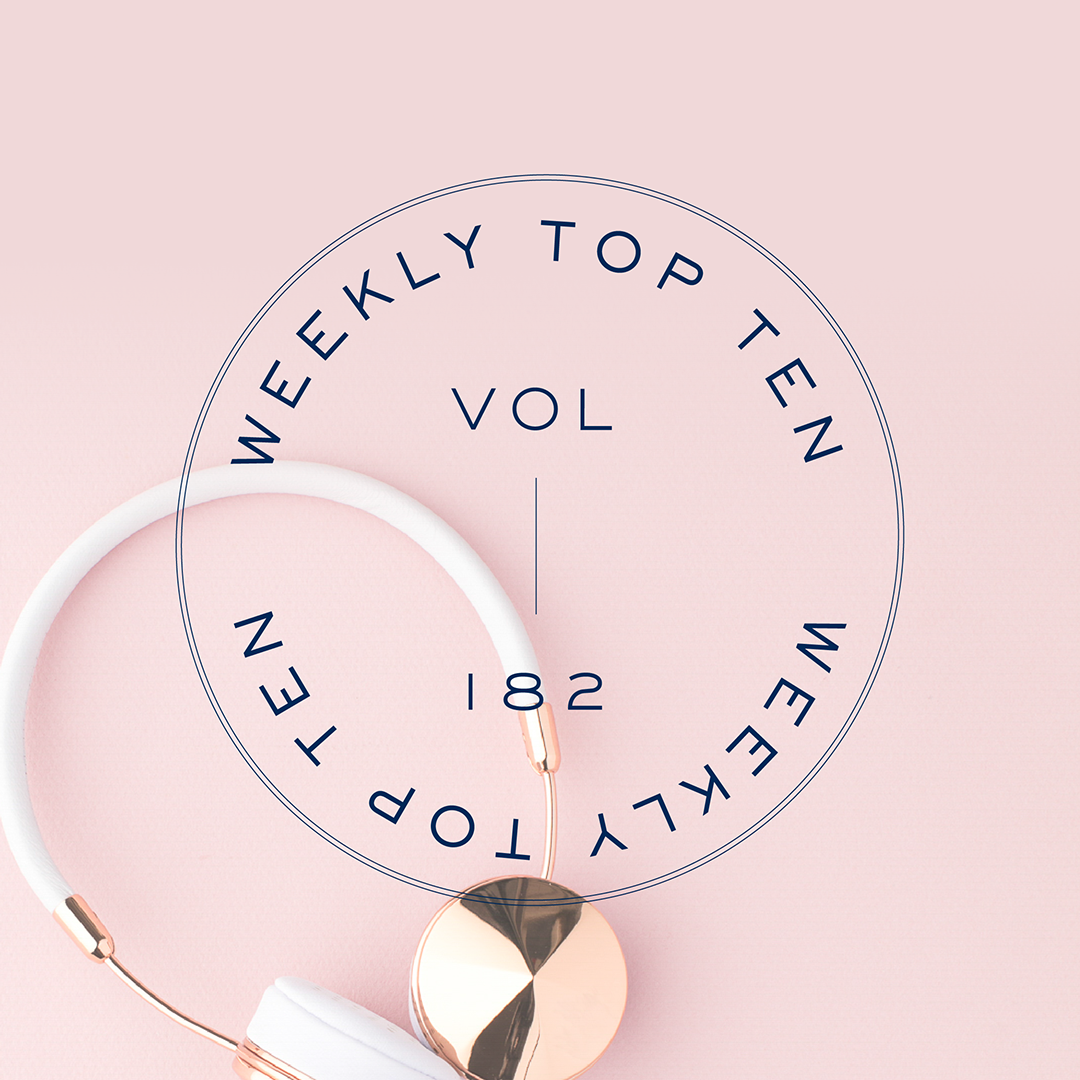 Weekly Top Ten: Vol. 182