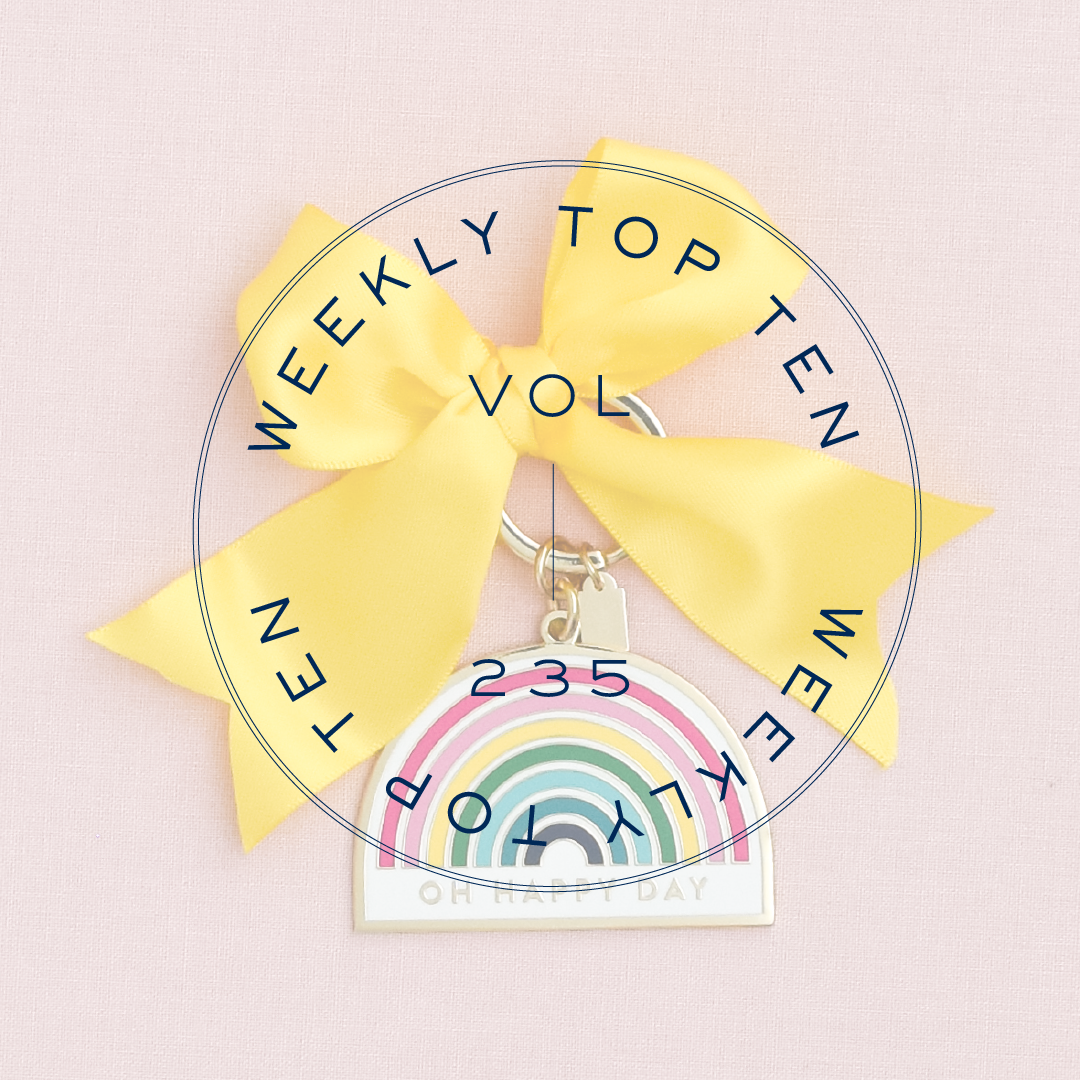 Weekly Top Ten: Vol. 235