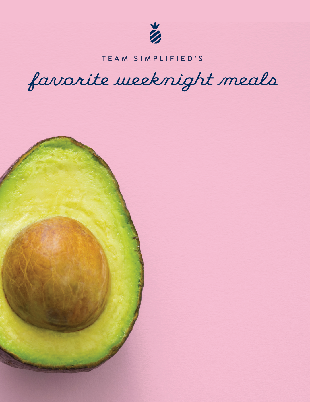 The Simplified Team's Favorite Weeknight Meals