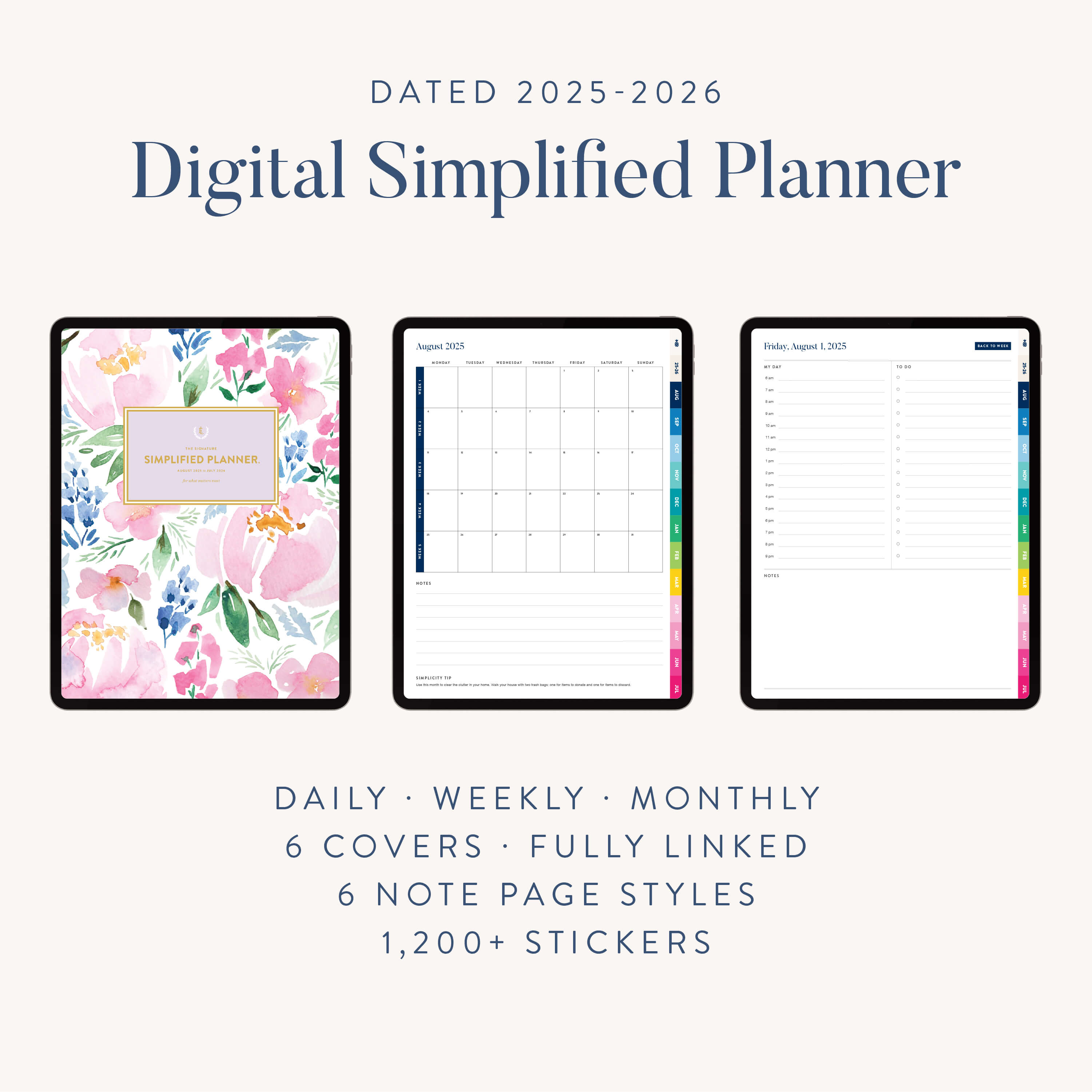 Three iPads display a floral cover, monthly calendar, and daily planner from the Simplified 2025-2026 Digital Simplified Planner. This stylish PDF by Simplified offers multiple covers, linked pages, note styles, and stickers.