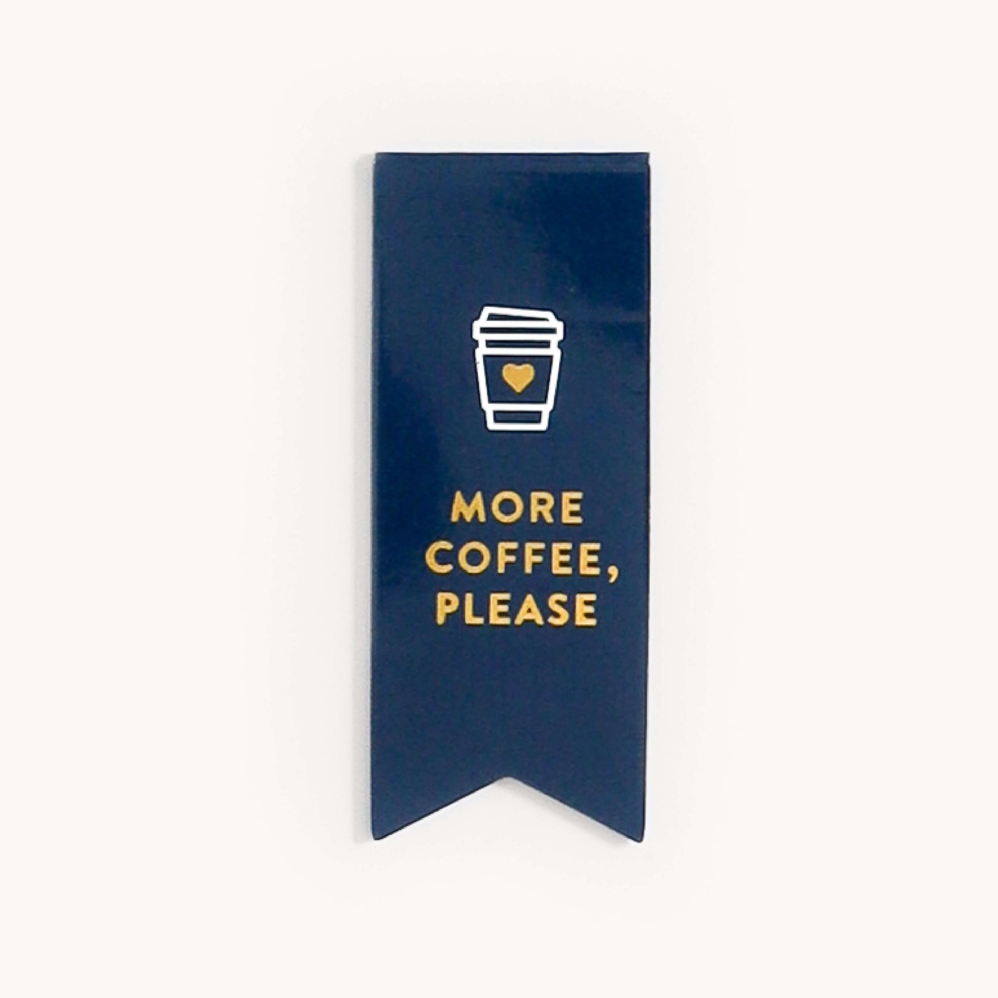 MORE COFFEE PLEASE PAGE MARKER